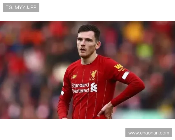 罗马诺确认罗伯逊未来未定,利物浦转会谈判暂缓 罗马诺确认罗伯逊未来未定,利物浦转会谈判暂缓